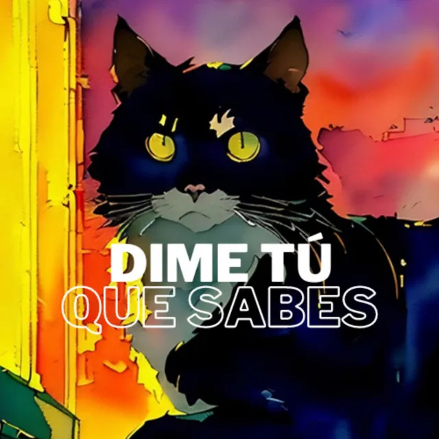 Dime tú que sabes