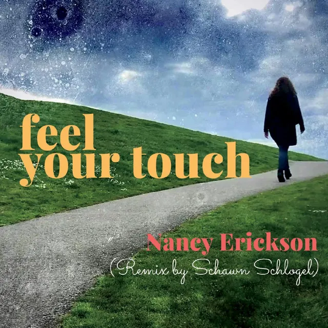 Feel Your Touch (Remix by Shawn Schlogel)