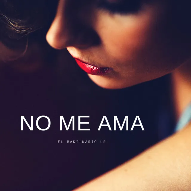 No me ama