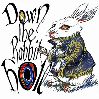 Down the Rabbit Hole by Taboo