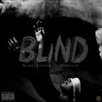 Blind by Sleezy Hefe