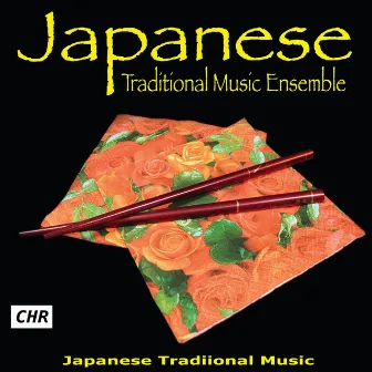 Japanese Traditional Music Ensemble by Japanese Traditional Music Ensemble