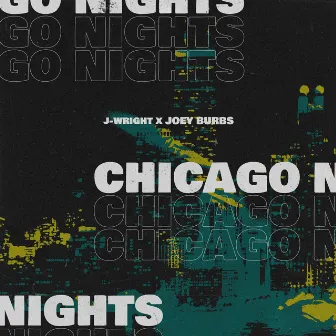 Chicago Nights by Joey Burbs