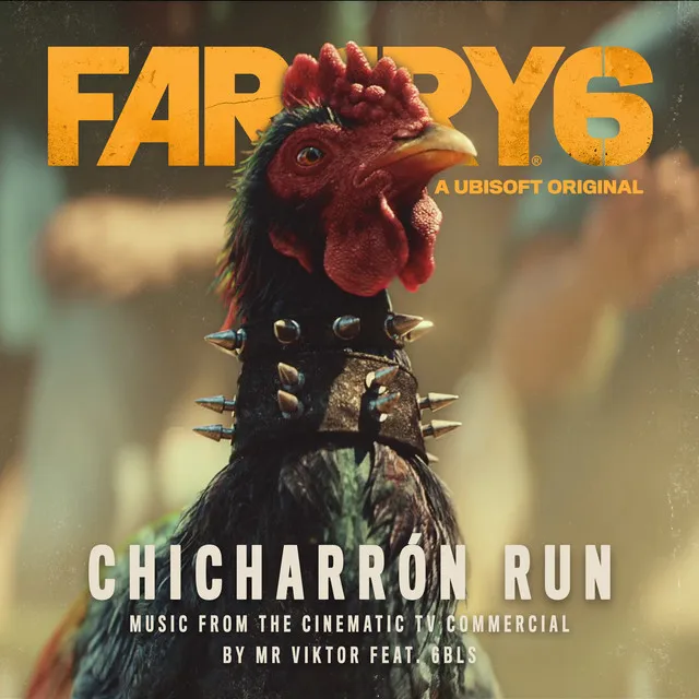 Far Cry 6: Chicharrón Run (Music from the Cinematic TV Commercial)