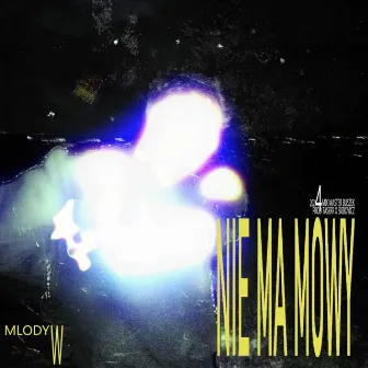 NIE MA MOWY by mlodyw