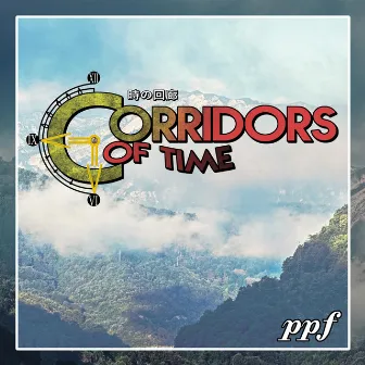 Corridors of Time by PPF