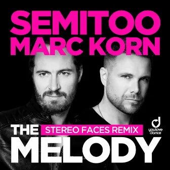 The Melody (Stereo Faces Remix) by Stereo Faces