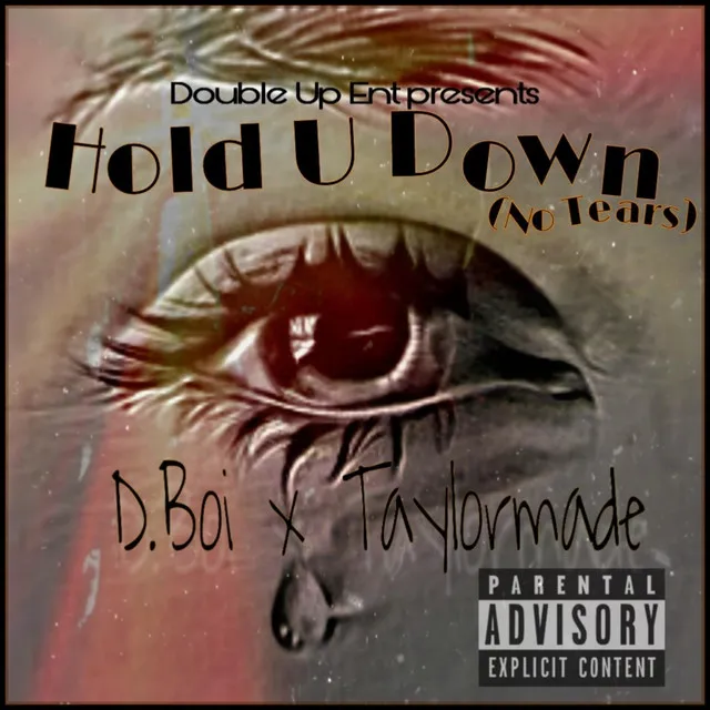 Hold U Down (No Tears) [feat. Taylormade]