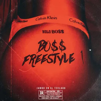 BO$$ FREESTYLE ONE by Nolo Boss