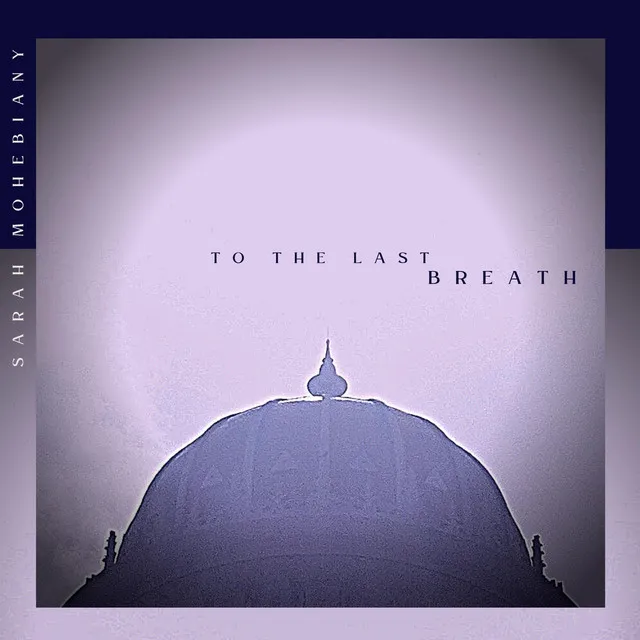 To the Last Breath