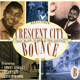 Crescent City Bounce: From Blues To R&B In New Orleans, CD B by Billy Tate