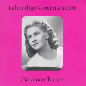 Lebendige Vergangenheit - Claramae Turner by Claramae Turner