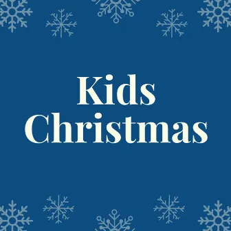 Kids Christmas by Kids Christmas Music