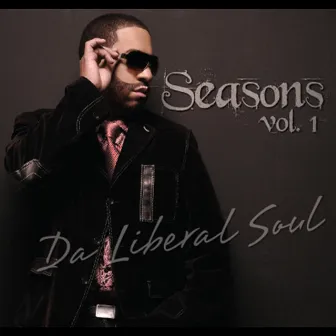 Seasons, Vol. I & II by Da Liberal Soul