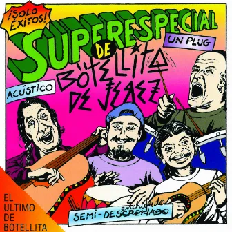 Superespecial De Botellita de Jerez Acústico Semi - Desenchufado en Vivo un Plug by Botellita De Jerez