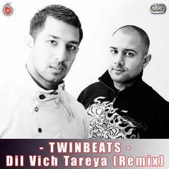 Dil Vich Tareya (Remix) by Twinbeats