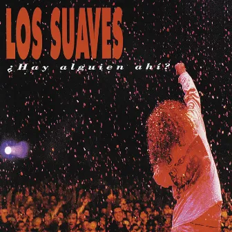 ¿Hay Alguien Ahí? by Los Suaves