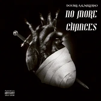 No More Chances by Double-A