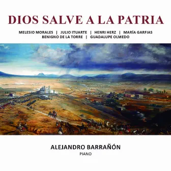 Dios Salve a la Patria by Alejandro Barrañon