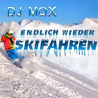 Endlich wieder Skifahren by DJ Mox