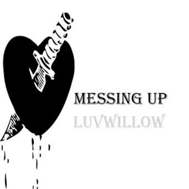 messing up </3