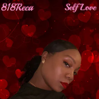 Self Love by 818reca