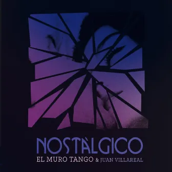 Nostálgico by El Muro Tango