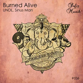 Burned Alive by Undl