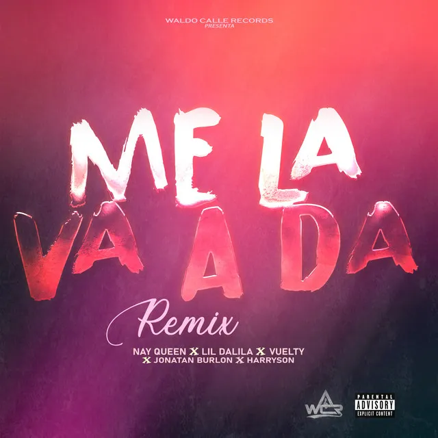 Me La Va A Da (Remix)