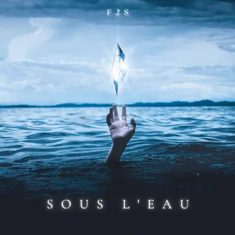 Sous l'eau by F2S