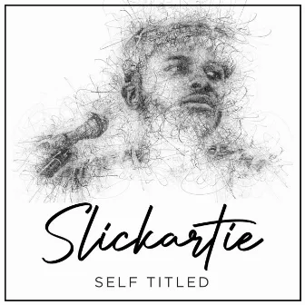 Self Titled by Slickartie