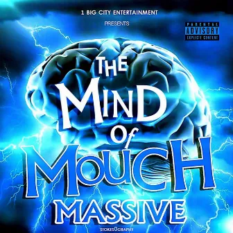 The Mind of Mouch Massive by Mouch Massive