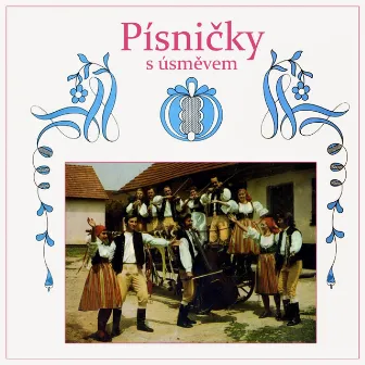 Písničky s úsměvem by Lidová muzika souboru písní a tanců Úsměv ZK ZKZ Horní Bříza