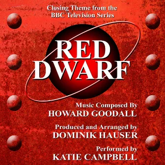 Red Dwarf - Closing Theme from the BBC Sci-Fi Comedy Series (Howard Goodall) by Unknown Artist