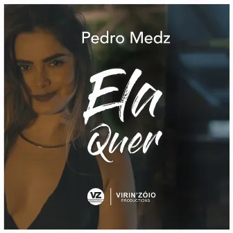 Ela Quer by Pedro Medz