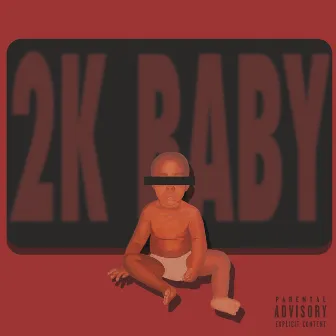 2K BABY by KWE