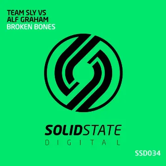 Broken Bones by Team Sly