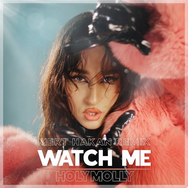 Watch Me - Mert Hakan Remix