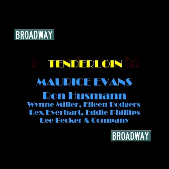 Tenderloin by Maurice Evans