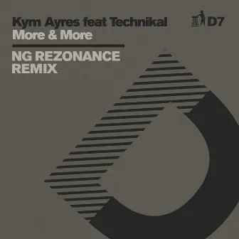 More & More (NG Rezonance Remix) - D7 by Kym Ayres