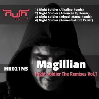 Night Soldier The Remixes Vol.1 by Magillian