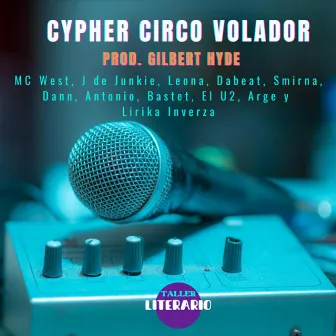 Cypher Circo Volador by Arge AKA Step