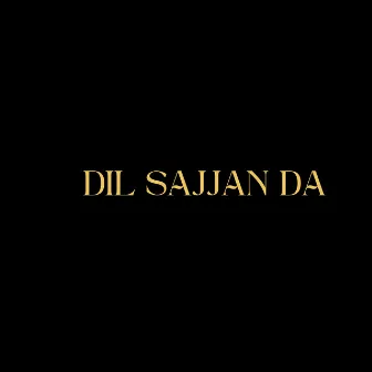 Dil Sajjan Da by Unknown Artist