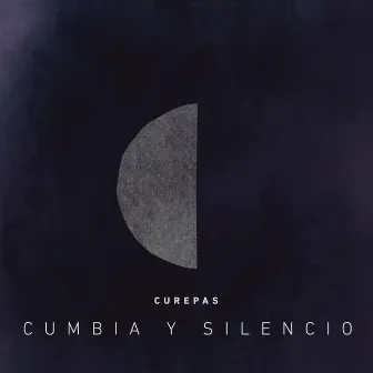 Cumbia y Silencio by Curepas