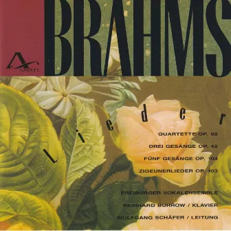 Johannes Brahms: Songs op. 92, 42, 104, 103 by Freiburger Vokalensemble