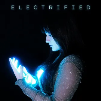 Electrified by Mel