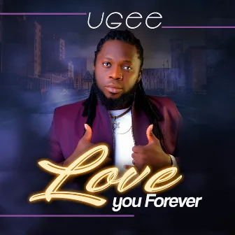 Love You Forever by UGee