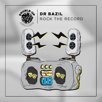 Rock the Record by Dr. Bazil