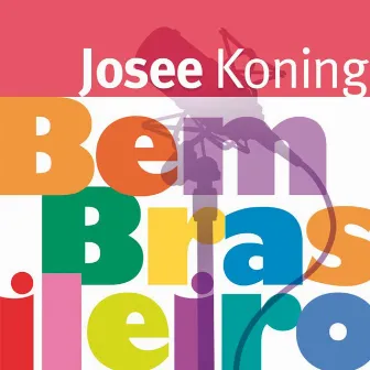 Bem Brasilero by Josee Koning