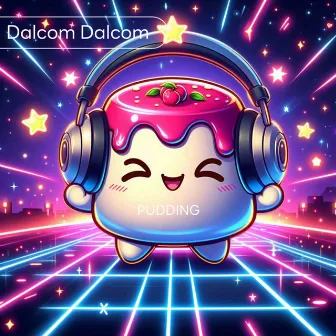 Dalcom Dalcom by Pudding